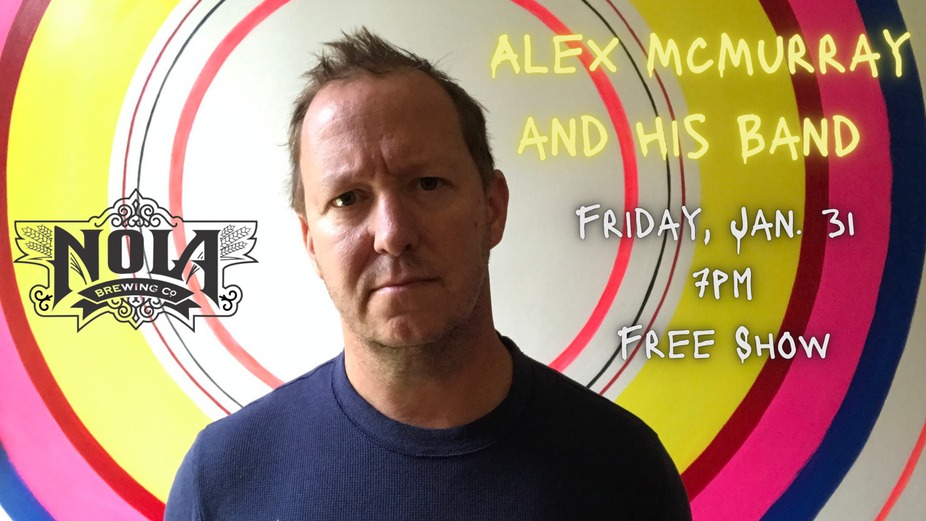 NOLA Brewery - Free Live Music: Alex McMurray and His Band