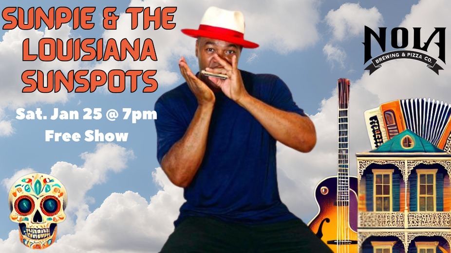 NOLA Brewery - Free Live Music: Sunpie & The Louisiana Sunspots