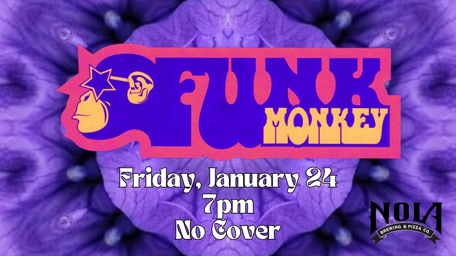 NOLA Brewery - Free Live Music: Funky Monkey