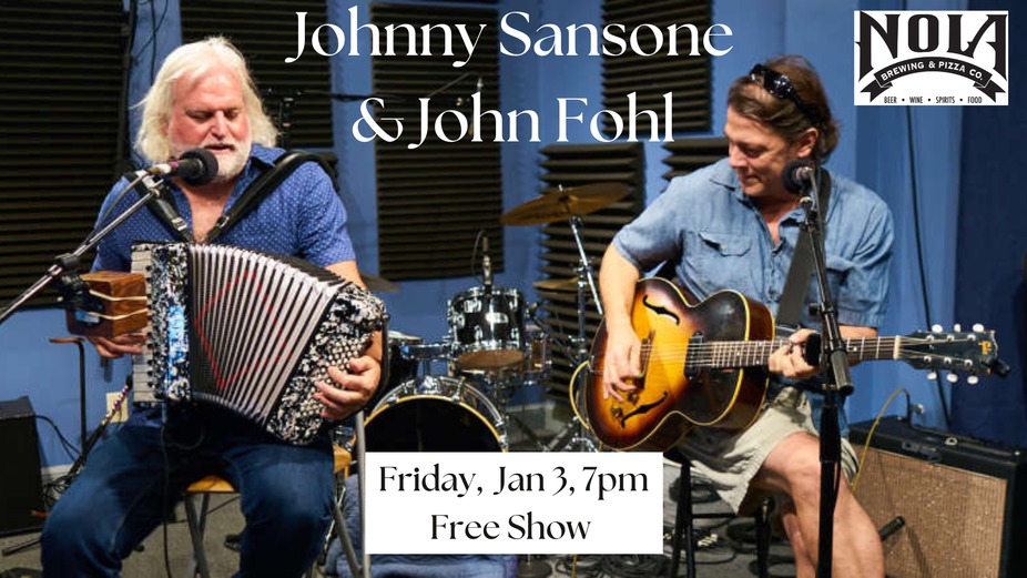 NOLA Brewing - FREE LIVE MUSIC: Johnny Sansone & John Fohl
